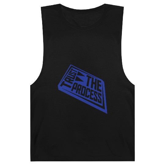 trust the process quote Barnard Tanks