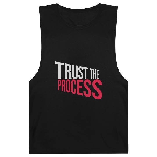 trust the process quote Barnard Tanks