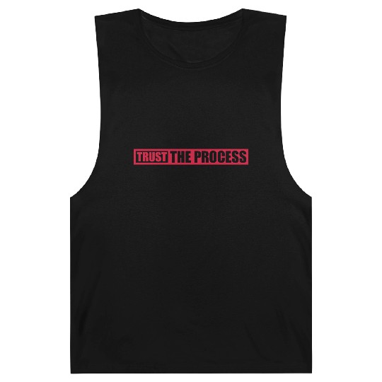 trust the process quote Barnard Tanks