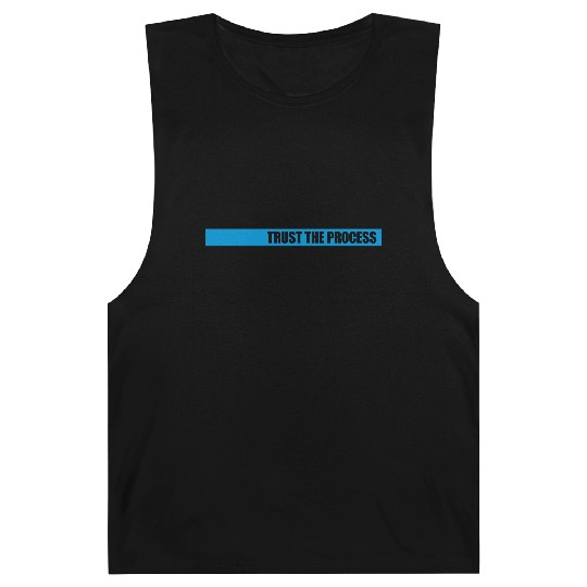 trust the process quote Barnard Tanks