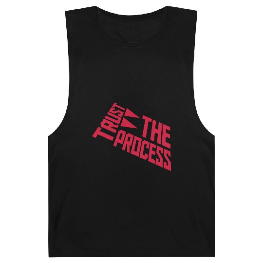 trust the process quote Barnard Tanks