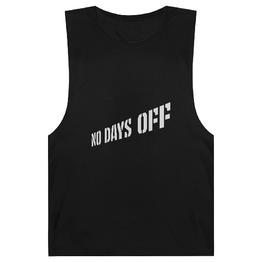 no days off quote Barnard Tanks