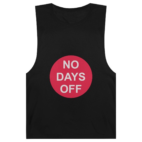 no days off quote Barnard Tanks