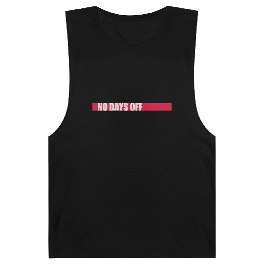 no days off quote Barnard Tanks