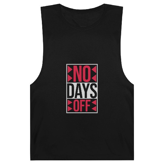 no days off quote Barnard Tanks