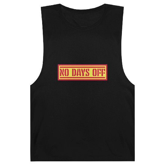 no days off quote Barnard Tanks
