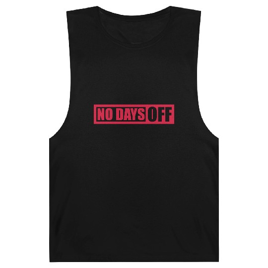 no days off quote Barnard Tanks