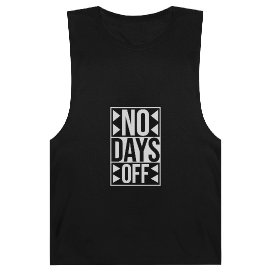 no days off quote Barnard Tanks