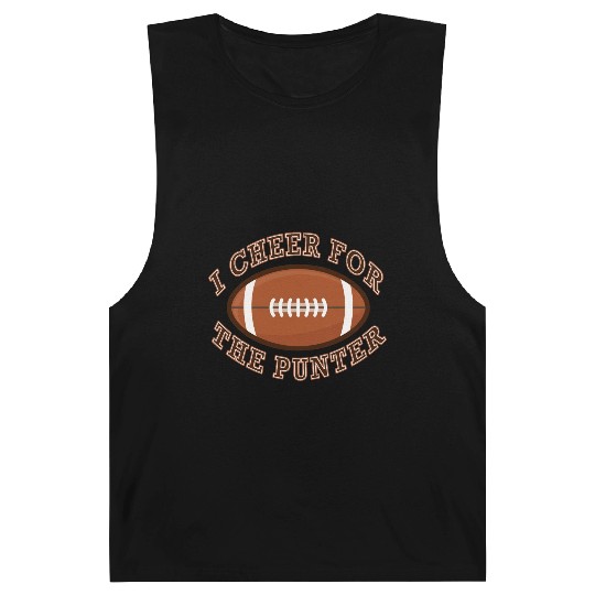 I Cheer For The Punter Football Fun Gift Idea Barnard Tanks