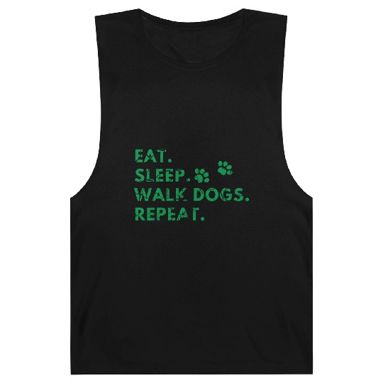 eat sleep walk dogs Barnard Tanks