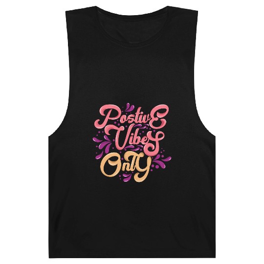 Positive Vibes Only Barnard Tanks