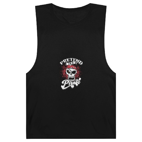 Pretend I'm a pirate - pirate Halloween Barnard Tanks