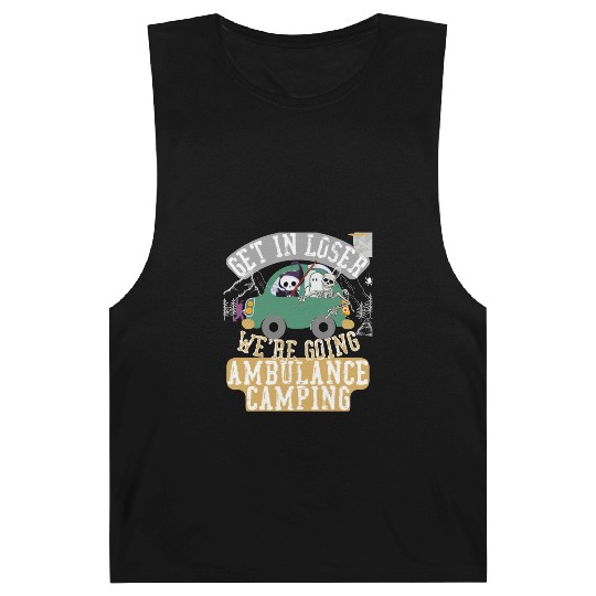 Get in loser we're going ambulance camping Barnard Tanks