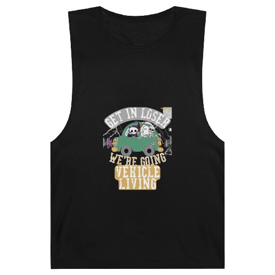 Get in loser we're going vehicle living Barnard Tanks