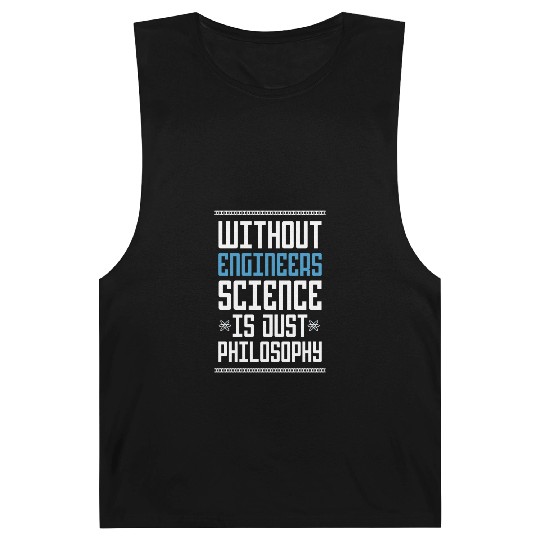 Science Is Just Philosophy Funny Engineering Joke Barnard Tanks