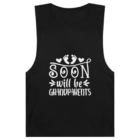 You Will Soon Become Grandparents. Grandma Grandpa Barnard Tanks
