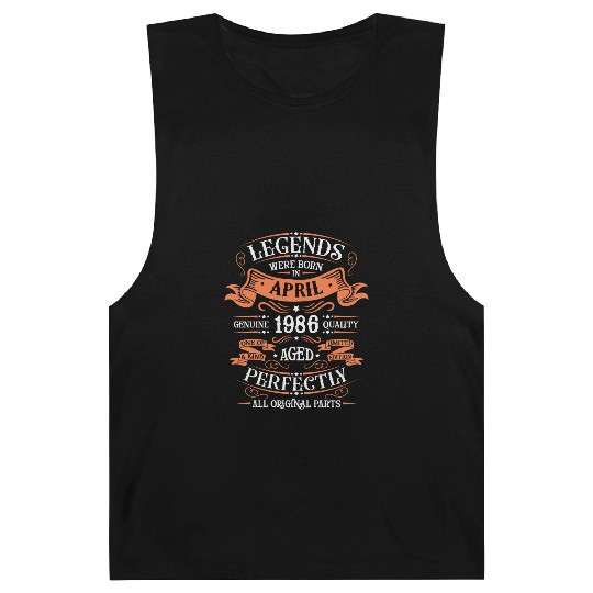 Legends Were Born In April 1986 Aged Perfectly Barnard Tanks