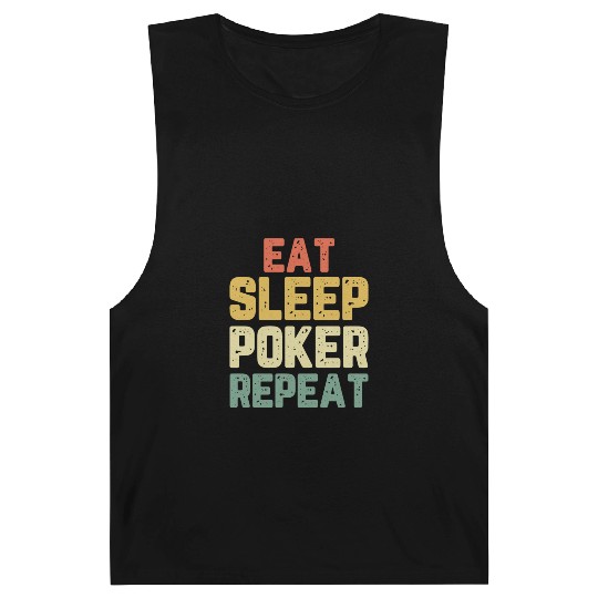 Eat Sleep Poker Repeat Player Funny Lover Vintage Barnard Tanks