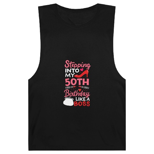 Stepping Into My 50th Birthday Like A Boss Gift Barnard Tanks