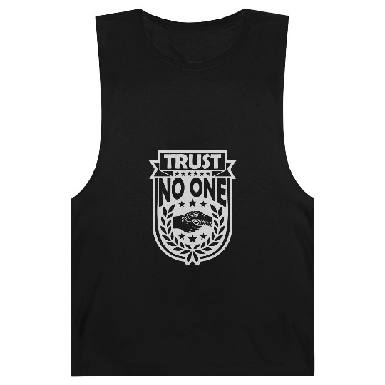 trust no one quote Barnard Tanks