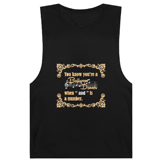 Funny Dance Saying Dancer Dance Lover Ballroom Barnard Tanks