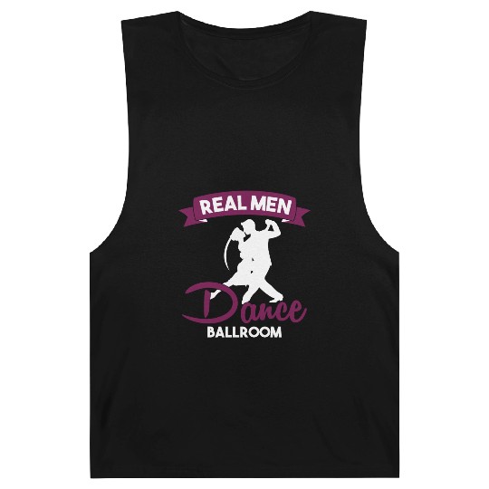 Funny Dancer Real Men Dance Ballroom Barnard Tanks