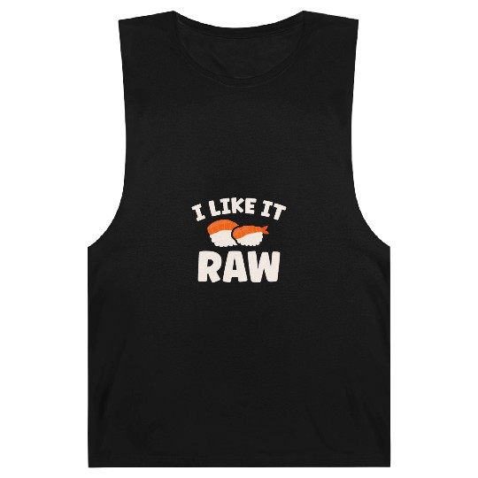 I Like It Raw Japanese Foodie I Love Sushi Eater Barnard Tanks