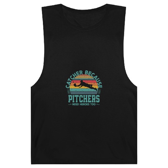 Catcher Because Pitchers Need Heroes Too Baseball Barnard Tanks