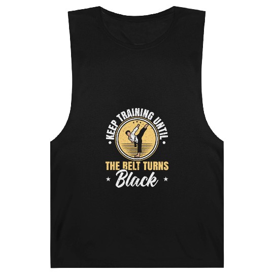 Keep Training Until The Belt Turns Black Taekwondo Barnard Tanks