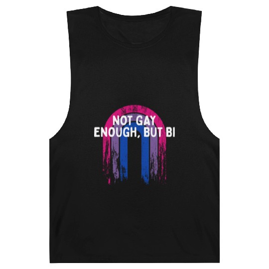 Not Gay Enough But Bi Bisexual LGBTQ Bi Pride Barnard Tanks