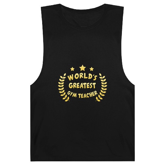 Worlds Greatest Gym Teacher Physical Education Barnard Tanks