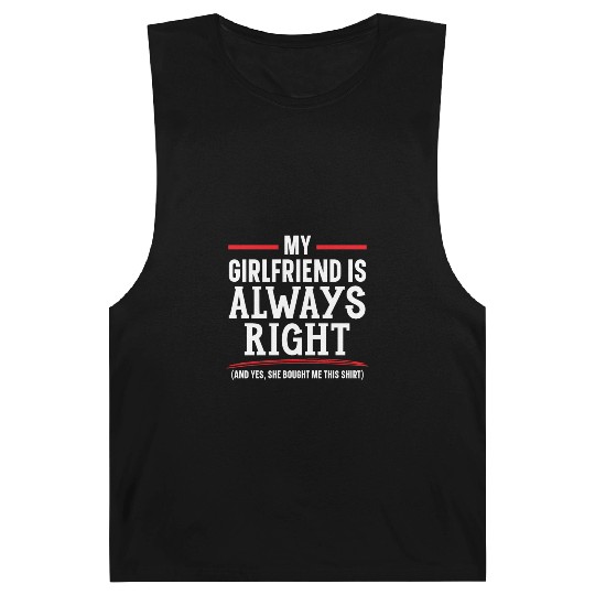 My Girlfriend Is Always Right Valentines Day Cupid Barnard Tanks