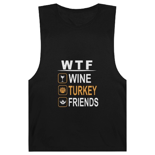 wtf wine turkey friends Barnard Tanks
