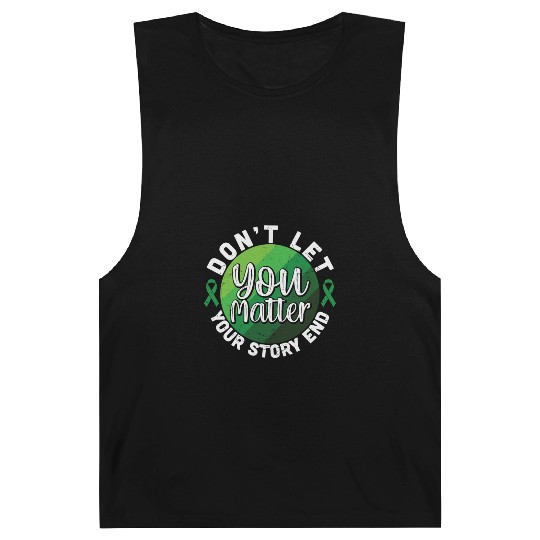 Don't Let Your Story End You Matter Barnard Tanks