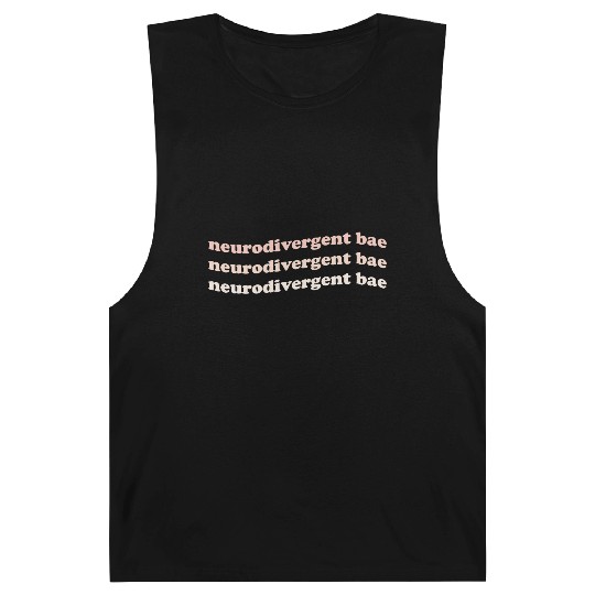 Neurodivergent Bae Barnard Tanks
