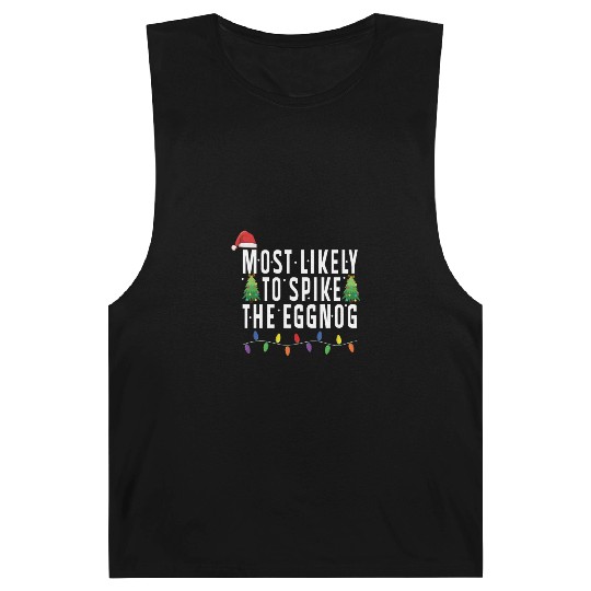 Most Likely To Spike The Eggnog Santa Christmas Barnard Tanks