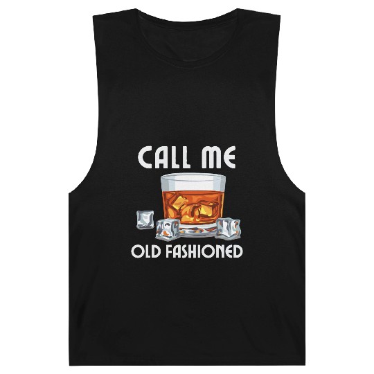 Call Me Old Fashioned. Funny Whiskey. Barnard Tanks