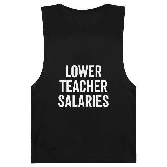 Lower Teacher Salaries Barnard Tanks