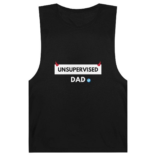 UNSUPERVISED DAD FUNNY CUTE DESIGN Barnard Tanks