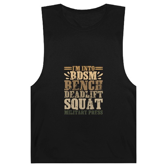 Im Into BDSM Bench Squat Deadlift Military Press17 Barnard Tanks
