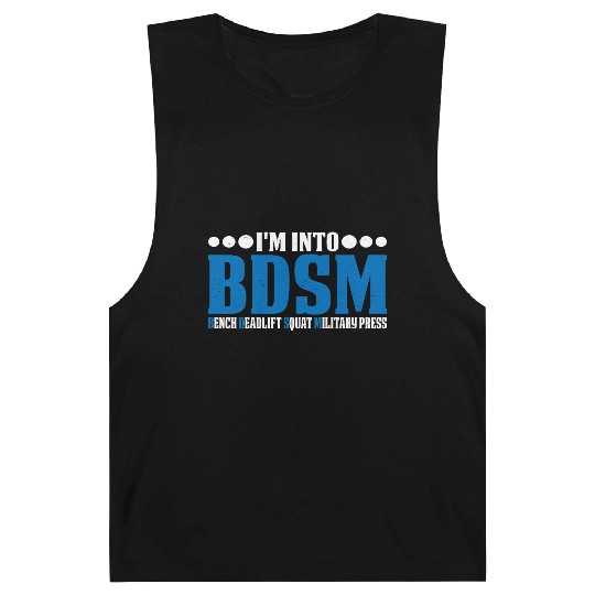 Im Into BDSM Bench Squat Deadlift Military Press20 Barnard Tanks