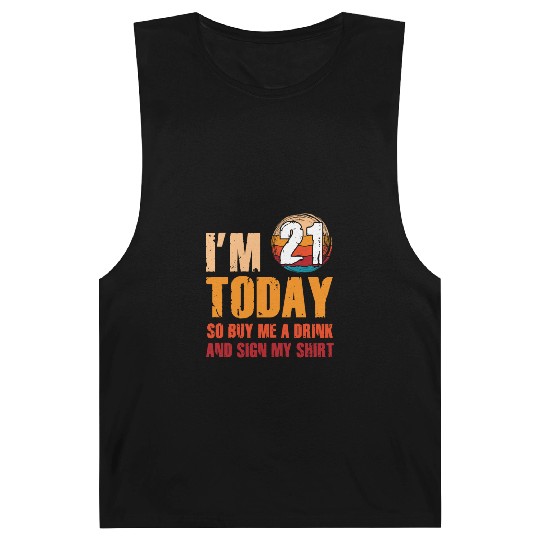 Its my Birthday Sign My Barnard Tanks