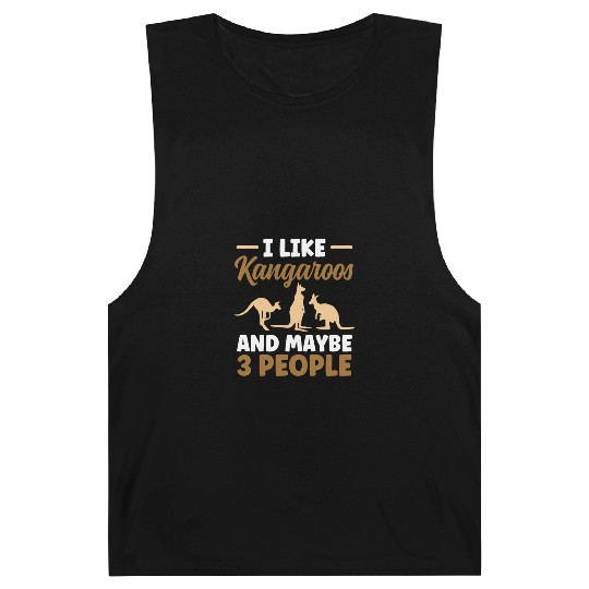 I Like Kangaroos And Maybe 3 People Lover Kangaroo Barnard Tanks
