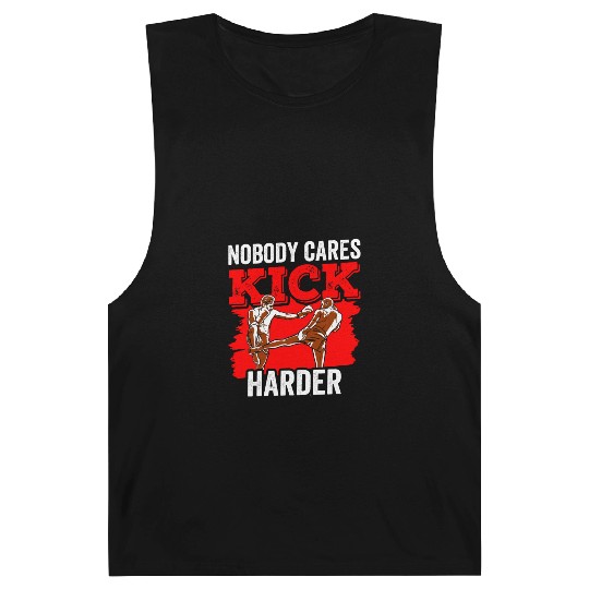 Nobody Cares Kick Harder Motivation Sayings Cute Barnard Tanks