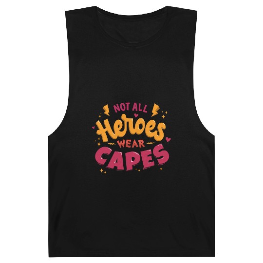 Not all heroes wear capes Barnard Tanks