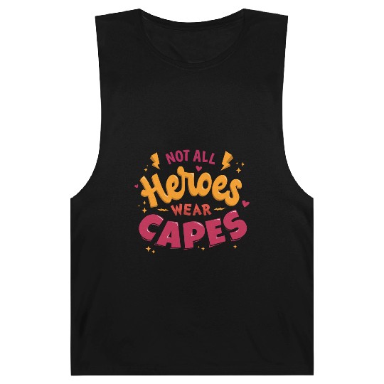 Not all heroes wear capes Barnard Tanks