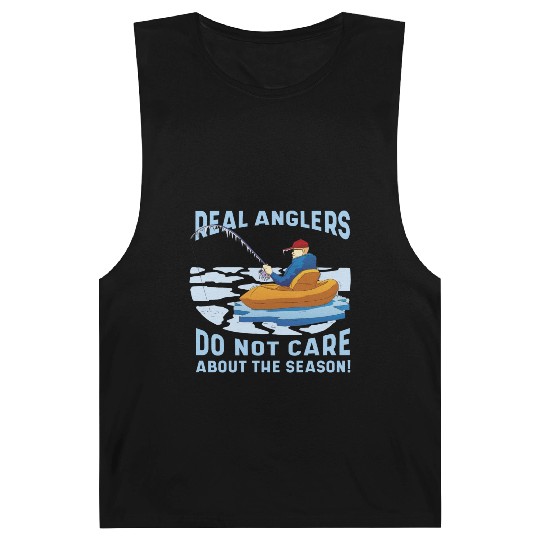 Real fishermen do not care about the season Real f Barnard Tanks