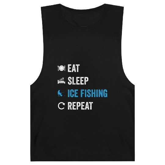Eat Sleep Ice Fishing Repeat Ice Fishing Barnard Tanks
