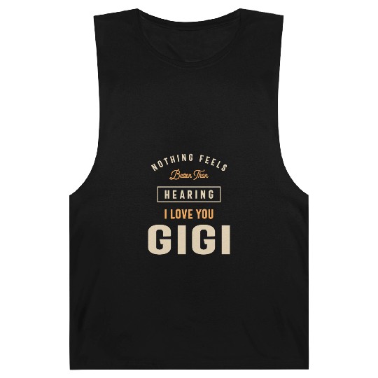 I Love You Gigi - Grandma Barnard Tanks