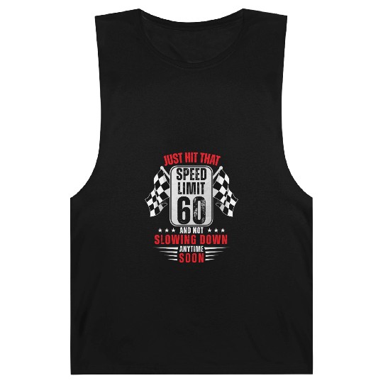 60th Birthday Speed Limit Sign 60 Years Old Racing Barnard Tanks